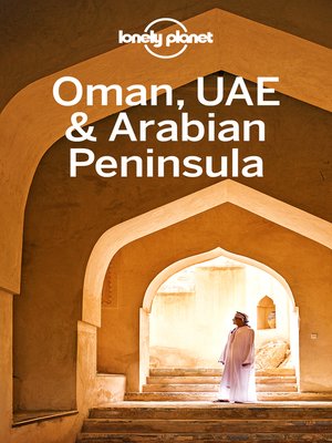 cover image of Lonely Planet Oman, UAE & Arabian Peninsula